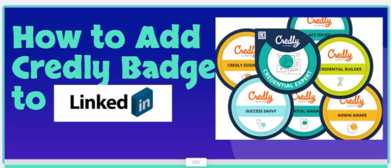 An image Illustration of How to Add Credly Badge to LinkedIn