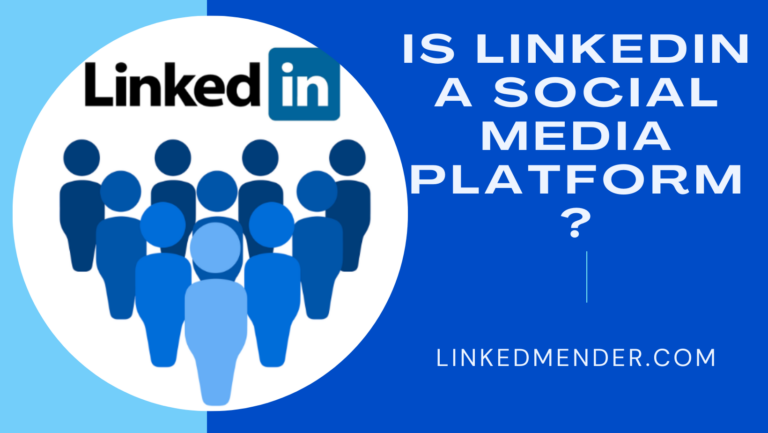 An image illustrating: Is LinkedIn Considered Social Media?